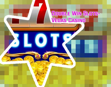 Double win slots free coins