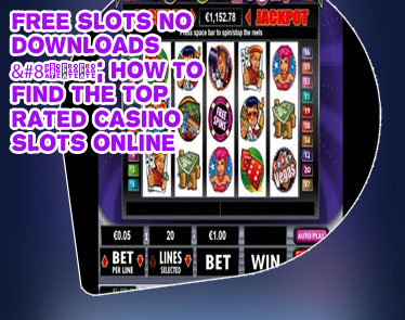 Free slots no registration
