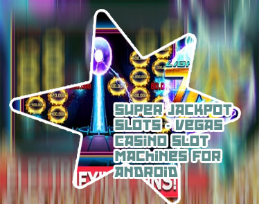 Super jackpot slot machine